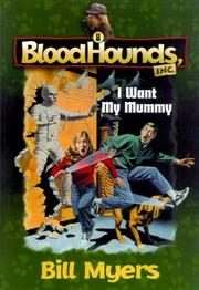 Front cover of I want my mummy by Bill Myers