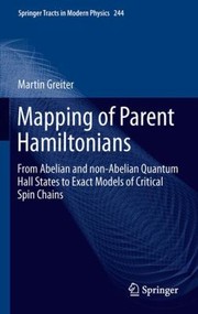 Front cover of Mapping of Parent Hamiltonians
            
                Springer Tracts in Modern Physics Hardcover by Martin Greiter