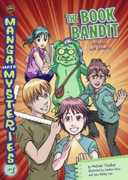Front cover of The Book Bandit
            
                Manga Math Mysteries by Melinda Thielbar