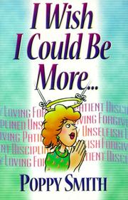 Front cover of I wish I could be more-- by Poppy Smith
