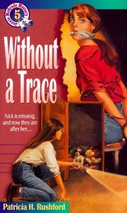Cover of Without a trace by Patricia H. Rushford