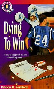 Front cover of Dying to win by Patricia H. Rushford