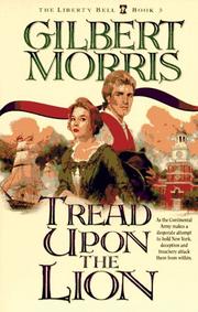 Front cover of Tread Upon the Lion (The Liberty Bell #3) by Gilbert Morris