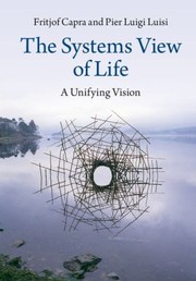 Front cover of The Systems View of Life by Fritjof Capra