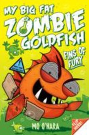 Front cover of My Big Fat Zombie Goldfish 3 by Mo O'Hara