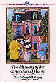 Front cover of The mystery of the gingerbread house by Elspeth Campbell Murphy