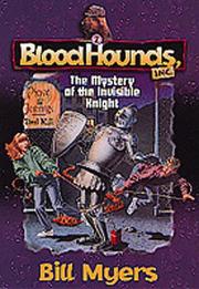 Front cover of The Mystery of the invisible knight by Bill Myers