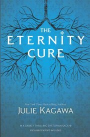 Front cover of The Eternity Cure by Julie Kagawa
