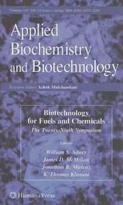 Front cover of Biotechnology for Fuels and Chemicals
            
                Applied Biochemistry and Biotechnology by William S. Adney
