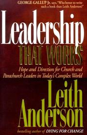 Front cover of Leadership That Works by Leith Anderson