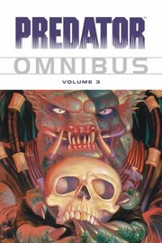 Front cover of Predator Omnibus Volume 3
            
                Predator Omnibus by Dark Horse Comics