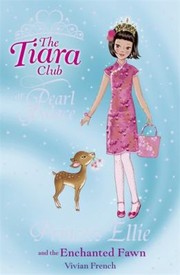 Front cover of Princess Ellie and the Enchanted Fawn by Vivian French
