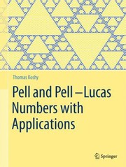 Cover of Pell and PellLucas Numbers with Applications by Thomas Koshy