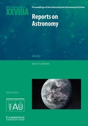 Front cover of Reports on Astronomy 2010 2012 Iau Xxviiia
            
                Proceedings of the International Astronomical Union Symposia by International Astronomical Union