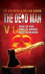 Front cover of The Dead Man Vol 1
            
                Dead Man by Lee Goldberg William Rabkin and James Da