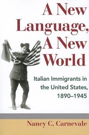 Cover of A New Language a New World
            
                Statue of LibertyEllis Island Centennial Paperback by Nancy C. Carnevale