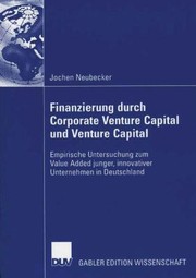 Front cover of Finanzierung Durch Corporate Venture Capital Und Venture Capital by Jochen Neubecker