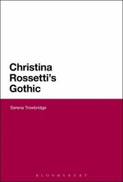 Front cover of Christina Rossettis Gothic by Serena Trowbridge