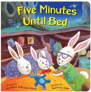 Cover of Five Minutes Until Bed by Dorthea Deprisco Wang