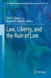 Front cover of Law Liberty And The Rule Of Law by Imer B. Flores