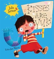 Cover of Kisses Are Yuk by Julia Jarman