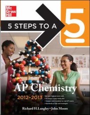 Cover of AP Chemistry
            
                5 Steps to a 5 AP Chemistry by Richard H. Langley