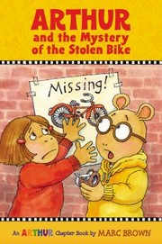 Front cover of Arthur And The Mystery Of The Stolen Bike by Stephen Krensky