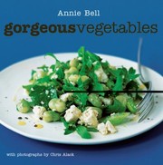 Cover of Gorgeous Vegetables by Annie Bell