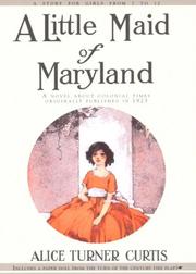 Cover of A little maid of Maryland by Alice Turner Curtis