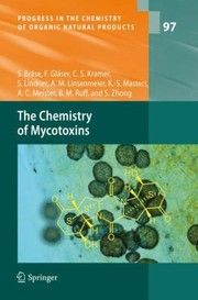Front cover of The Chemistry of Mycotoxins
            
                Progress in the Chemistry of Organic Natural Products by Franziska Gl Ser