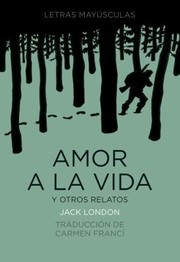 Front cover of Amor A La Vida Y Otros Relatos by Carmen Franci