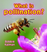Front cover of What Is Pollination
            
                Big Science Ideas Paperback by Bobbie Kalman