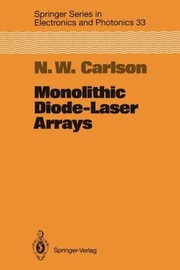 Front cover of Monolithic DiodeLaser Arrays
            
                Springer Series in Electronics and Photonics by Arthur L. Schawlow