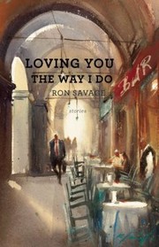 Front cover of Loving You The Way I Do by Ron Savage