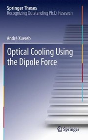 Front cover of Optical Cooling Using The Dipole Force by Andr Xuereb