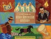 Front cover of A Kids Guide to Arab American History
            
                Kids Guide by Yvonne Wakim Dennis