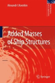 Front cover of Added Masses Of Ship Structures by Alexandr I. Korotkin