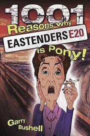 Front cover of 1001 Reasons Why Eastenders Is Pony Garry Bushell by Garry Bushell