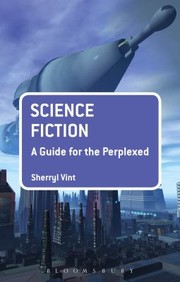 Front cover of Science Fiction
            
                Guides for the Perplexed by Sherryl Vint