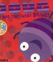 Front cover of Doug The Bug That Went Boing by Sue Hendra