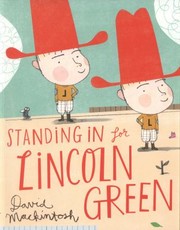 Cover of Standing in for Lincoln Green by David Mackintosh