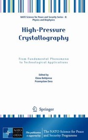 Front cover of HighPressure Crystallography
            
                NATO Science for Peace and Security Series B Physics and Bi by Przemyslaw Dera