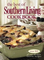 Front cover of The Best of Southern Living Cookbook by Susan Hernandez Ray