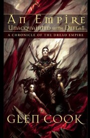 Front cover of An Empire Unacquainted with Defeat
            
                Dread Empire by Glen Cook