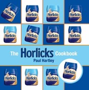 Front cover of The Horlicks Cookbook by Paul Hartley