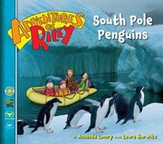 Cover of South Pole Penguins
            
                Adventures of Riley Unnumbered by Amanda Lumry