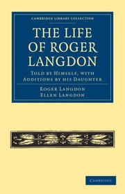 Front cover of The Life of Roger Langdon
            
                Cambridge Library Collection  Physical Sciences by Ellen Langdon