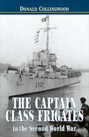 Front cover of The Captain class frigates in the second world war by Donald Collingwood