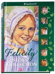Front cover of Felicity Story Collection
            
                American Girls Collection Hardcover by Dan Andreasen