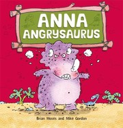 Cover of Anna Angrysaurus by Brian Moses